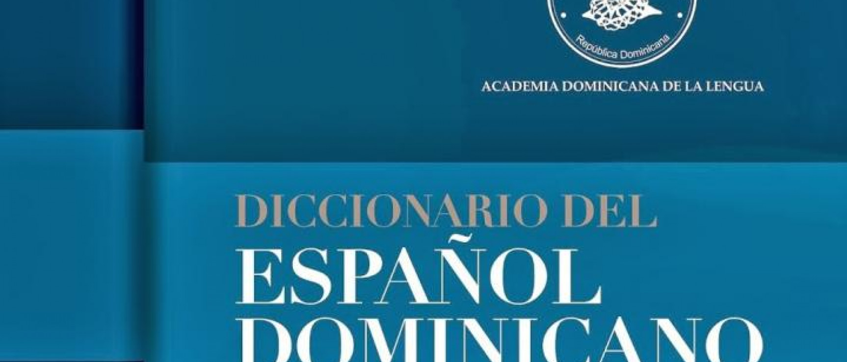 Se Publica El Diccionario Del Español Dominicano Noticia Asociación De Academias De La